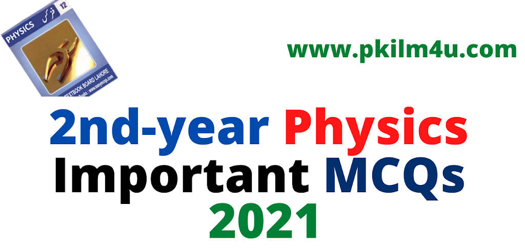2nd year Physics Important MCQs with Answer