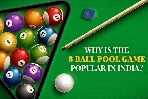 Why is the 8 ball pool game popular in India?